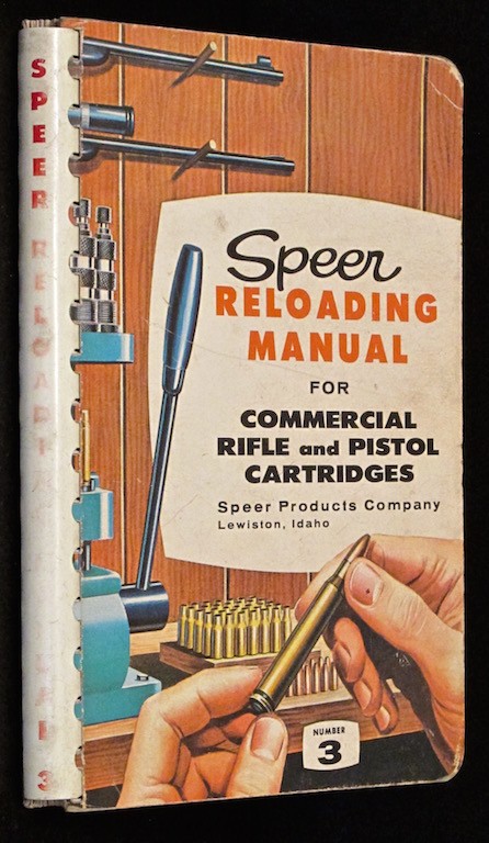 Speer Reloading Manual For Commercial Rifle and Pistol Cartridges Number 3 Image for Speer Reloading Manual For Commercial Rifle and Pistol Cartridges Number 3